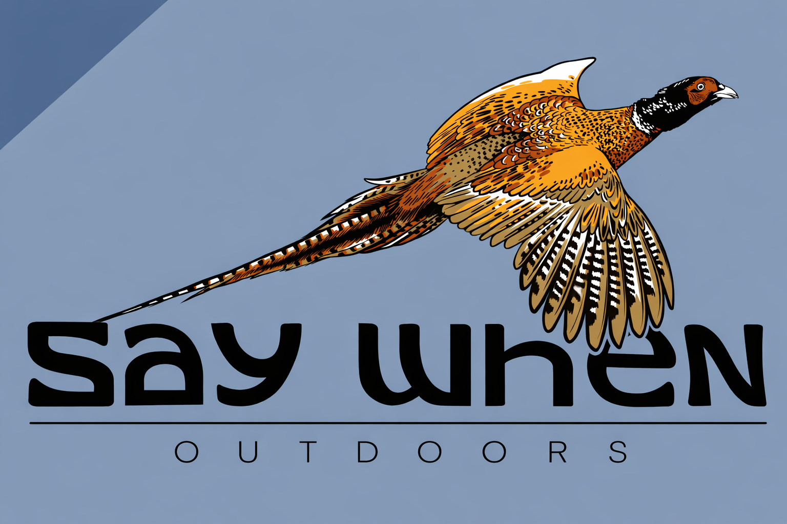 Say When Outdoors Official Gear